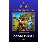 1650 - Du rêve à la réalité