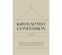 1689 Baptist Confession Journal