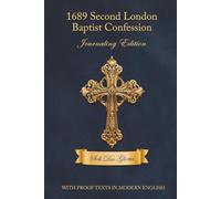1689 Second London Baptist Confession: Journaling Edition