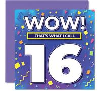 16th Birthday Cards for Girls and Boys, WOW Thats What I Call