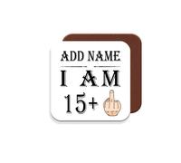16th Birthday Gift - Personalised Coaster - Add Name - 15+1 Years Middle Finger - Funny Rude Joke Birthday Celebration Dripmat - Dishwasher Microwave Safe -.Best Gift for Brother, Sister, Cousin