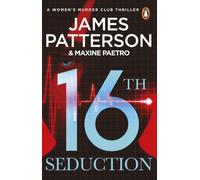 16th Seduction : A heart-stopping disease - or something more sinister? (Women’s Murder Club 16)