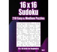 16x16 Sudoku Adventure: Easy & Medium Puzzles for Beginners