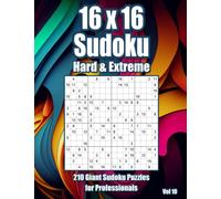 16x16 Sudoku Brainteasers for Adults: 210 Hard & Extreme Puzzles
