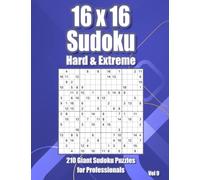 16x16 Sudoku Harakiri: 210 Hard & Extreme Puzzles for Adults