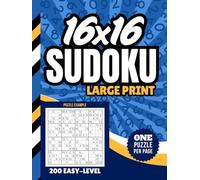 16x16 Sudoku Large Print: Hardcover / 200 Puzzles / All Easy Level / One Per Page / Numbers Only / Jumbo Font - Simple To Read / Brain Teaser Gift For Adults