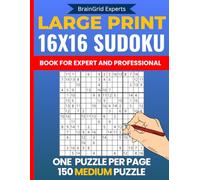 16X16 Sudoku Medium Puzzle Book for Adults: Challenging Sudoku 16x16 Puzzles in Extra-Large Print - 150 sudoku 16x16, large print, one per page