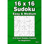 16x16 Sudoku Puzzle Book Easy & Medium: Large Print Puzzle Book with 210 Sudoku for Adults