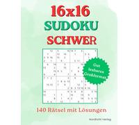 16x16 Sudoku Schwer: 140 anspruchsvolle Großdruck - Rätsel mit Lösungen - Großes 8.5x11 Format mit komfortabler Zahlengröße und 1 Rätsel pro Seite | ... Für Erwachsene | Denkspiele Für Erwachsene