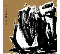 17 Pygmies - Jedda By The Sea Plus Captured In Ice