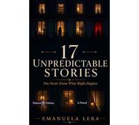 17 Unpredictable Stories: You Never Know What Might Happen: 1 (Gilgamesh Contemporary Fiction)