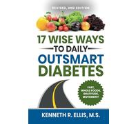 17 Wise Ways to Daily Outsmart Diabetes (Wisdom for Diabetes)
