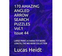 170 AMAZING ANGLED ARROW SEARCH PUZZLES, Vol.1 / Issue 44: LARGE PRINT, 9 CHARACTER WORD LENGTH, THE MID BOOK COLLECTION