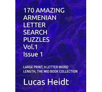 170 AMAZING ARMENIAN LETTER SEARCH PUZZLES, Vol.1 / Issue 1: LARGE PRINT, 9 LETTER WORD LENGTH, THE MID BOOK COLLECTION