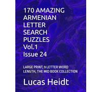 170 AMAZING ARMENIAN LETTER SEARCH PUZZLES, Vol.1 / Issue 24: LARGE PRINT, 9 LETTER WORD LENGTH, THE MID BOOK COLLECTION