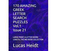 170 AMAZING GREEK LETTER SEARCH PUZZLES, Vol.1 / Issue 21: LARGE PRINT, 9 LETTER WORD LENGTH, THE MID BOOK COLLECTION