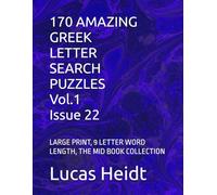 170 AMAZING GREEK LETTER SEARCH PUZZLES, Vol.1 / Issue 22: LARGE PRINT, 9 LETTER WORD LENGTH, THE MID BOOK COLLECTION