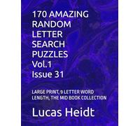 170 AMAZING RANDOM LETTER SEARCH PUZZLES, Vol.1 / Issue 31: LARGE PRINT, 9 LETTER WORD LENGTH, THE MID BOOK COLLECTION