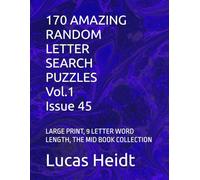 170 AMAZING RANDOM LETTER SEARCH PUZZLES, Vol.1 / Issue 45: LARGE PRINT, 9 LETTER WORD LENGTH, THE MID BOOK COLLECTION