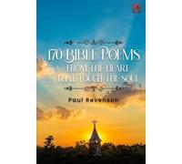 170 Bible Poems from the Heart That Touch the Soul
