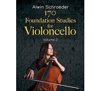 170 Foundation Studies for Violoncello: Volume 2 (Dover Chamber Music Scores)