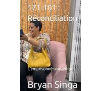 171-101 : Réconciliation: L'emprisonné sous emprise