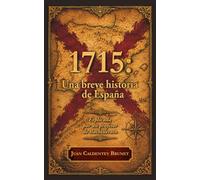 1715: Una breve historia de España