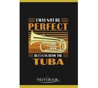 174 Tuba Notebook: A Perfect Gift Great For Daily Journaling| 120 Pages, 6x9 inches