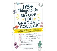 175+ Things to Do Before You Graduate College: Your Bucket List for the Ultimate College Experience!