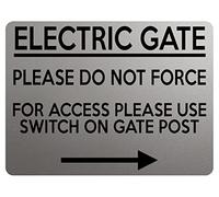 1772 ELECTRIC GATE PLEASE DO NOT FORCE Arrow Right Metal Aluminium Plaque Sign - Silver Satin Matt (23x15cm, Silver Satin Matt)