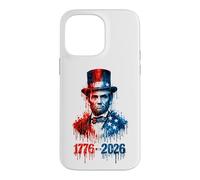 1776 2026 Abraham Lincoln Patriotic USA Flag Case for iPhone 14 Pro Max