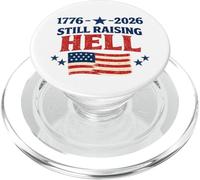1776 2026 Still Raising Hell 250 Years American Patriotic PopSockets PopGrip for MagSafe