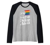 1776 We The People No Kings in America Pride Patriotic LGBT Raglan Baseball Tee