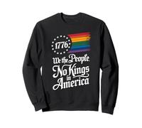 1776 We The People No Kings In America Pride Patriotic LGBT Sweatshirt