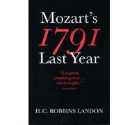 1791: Mozart's Last Year by Landon, H. C. Robbins, Landon, M. C. (1999) Paperback