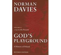1795 to the Present: 02 (God's Playground: A History of Poland)