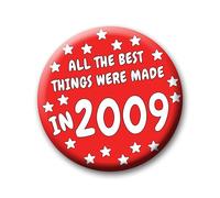 17th Birthday Badge - 76mm All The Best Things Were Made In 2009 Pin Badge Button Gift Under £5 For Him Or Her
