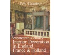 17th Century Interior Decoration in England, France & Holland (Paper) (Studies in British Art)