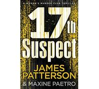17th Suspect: A methodical killer gets personal (Women’s Murder Club 17)