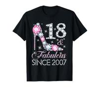 18 And Fabulous Since 2007 Happy 18th Birthday Girl T-Shirt