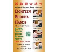 18 Buddha Hands: Southern Praying Mantis Kung Fu
