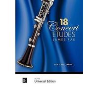 18 Concert Etudes Score clarinet (easy - difficult) Rae In varying styles from B
