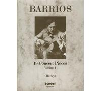 18 Concert Pieces Vol. 1 guitar (advanced) Barrios Mangoré for Solo Guitar Schot