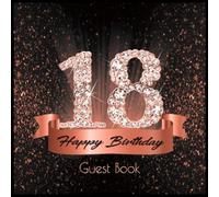 18 Happy Birthday: Guest Book I Festive Shiny Diamond Rose Gold Black Binding I 90 Guests I Written Wishes from Loved Ones I Keepsake I Party Supplies ... and Men I Gift Log I 18th Birthday Gift Idea
