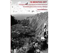 18 Months Off: A Journal of Travel, Volunteering and Animal Adventures