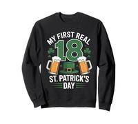 18 My First Real St Patricks Day Irish Beer Birthday Sweatshirt