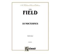18 Nocturnes (Kalmus Edition)