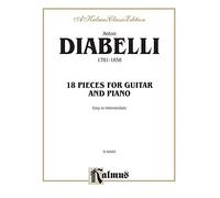 18 Pieces for Guitar and Piano: 18 Pieces for Guitar and Piano: Easy to Intermediate (Kalmus Classic Editions)
