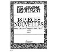 18 Pièces Nouvelles op. 90 Organ Félix Alexandre Guilmant Schott