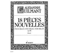 18 Pièces Nouvelles op. 90 Organ (intermediate) Guilmant Schott Music Paperback